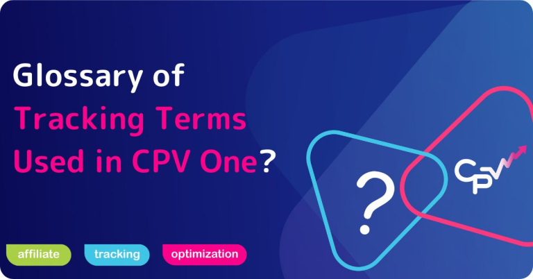 Glossary of Tracking Terms Used in CPV One